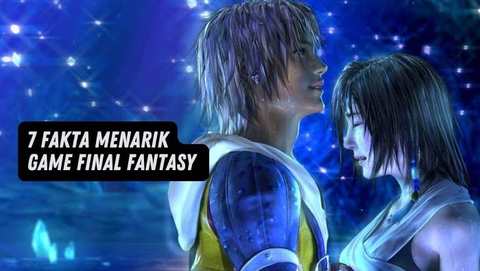 7 fakta menarik game final fantasy